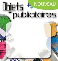 OBJETS PUBLICITAIRES - Cadeaux d'entreprise et objets promotionnels pour vos campagnes de communication par l'objet